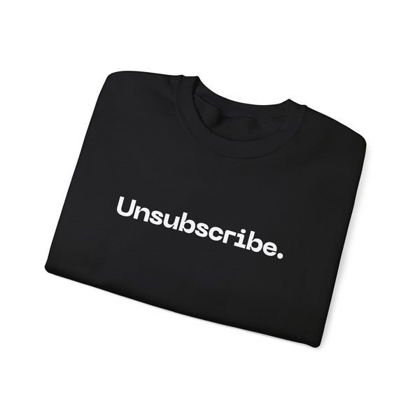 Unsubscribed Crewneck Sweatshirt