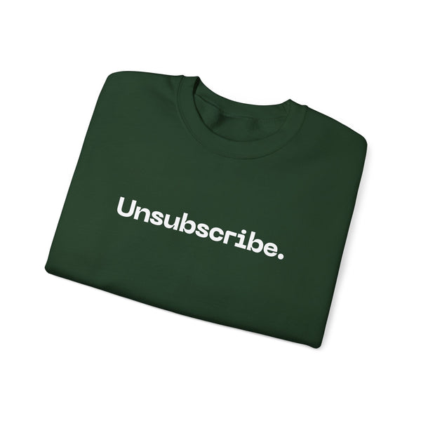 Unsubscribed Crewneck Sweatshirt