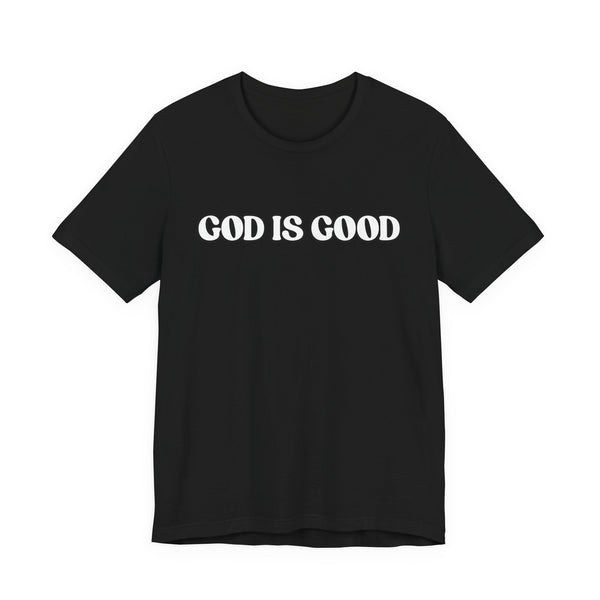 God is Good, All the Time