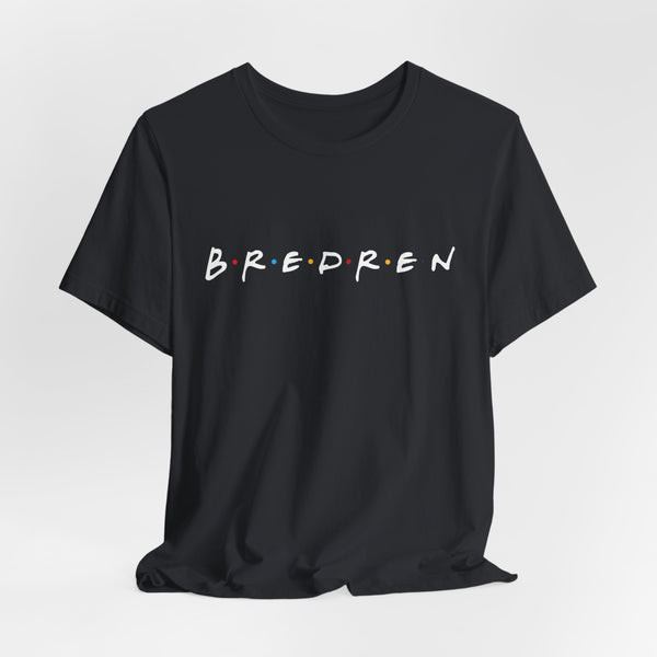 Bredren/Friends Unisex T-Shirt