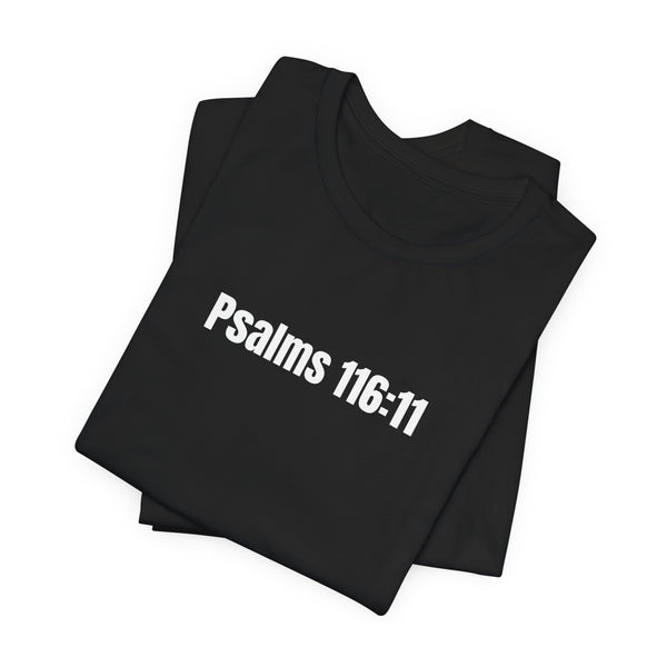 Psalms 116:11 Scripture Tee — All Men Are Liars