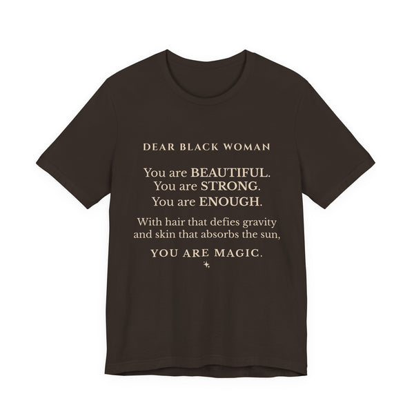 Dear Black Woman Affirmation Tee