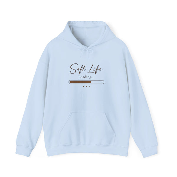 Soft Life Loading | Cozy Hoodie