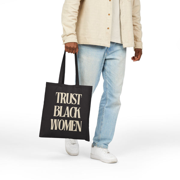 Trust Black Women Tote Bag