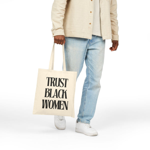 Trust Black Women Tote Bag