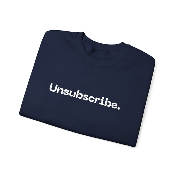Unsubscribed Crewneck Sweatshirt