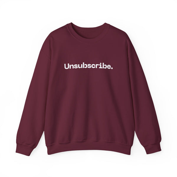 Unsubscribed Crewneck Sweatshirt