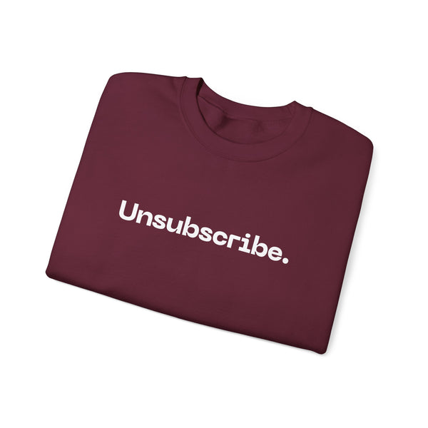 Unsubscribed Crewneck Sweatshirt