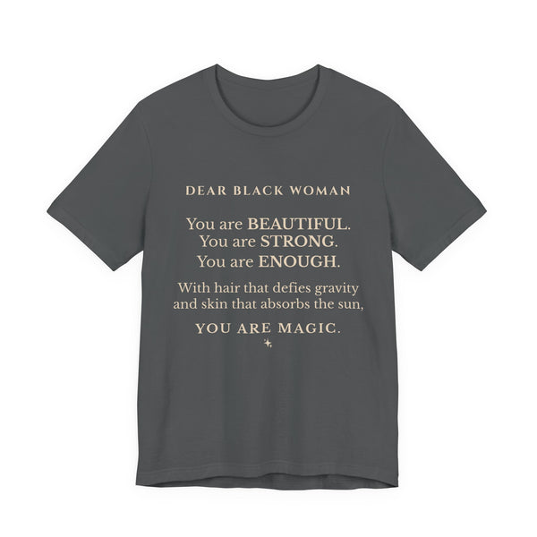 Dear Black Woman Affirmation Tee