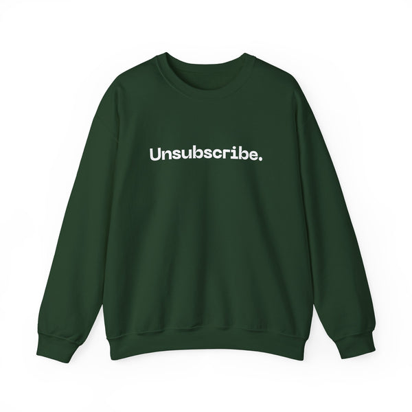 Unsubscribed Crewneck Sweatshirt