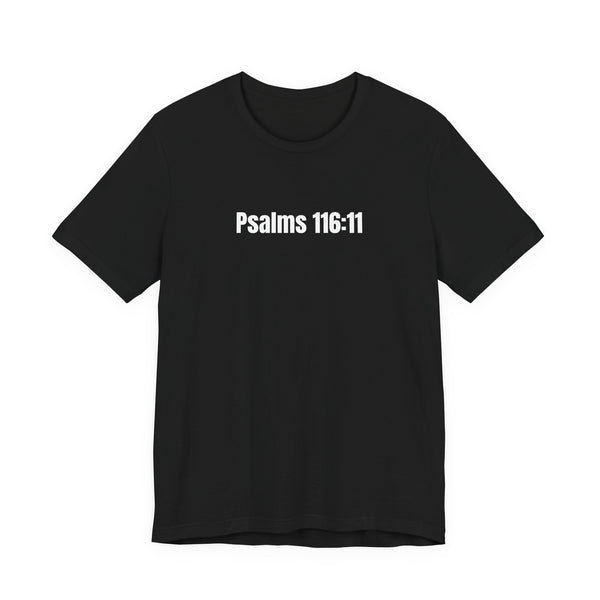 Psalms 116:11 Scripture Tee — All Men Are Liars