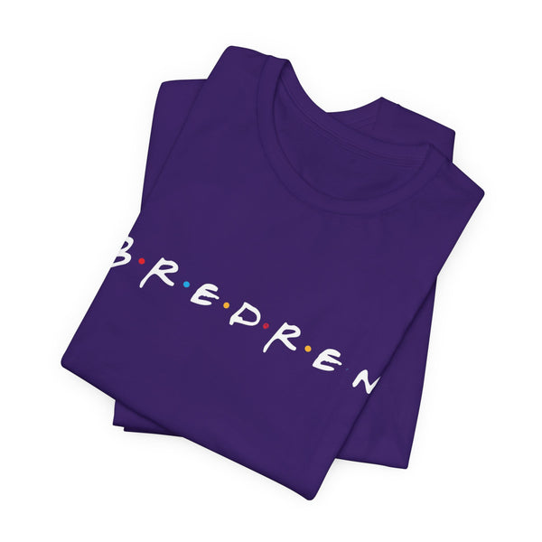 Bredren/Friends Unisex T-Shirt