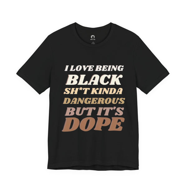 I Love Being Black Unisex T-Shirt