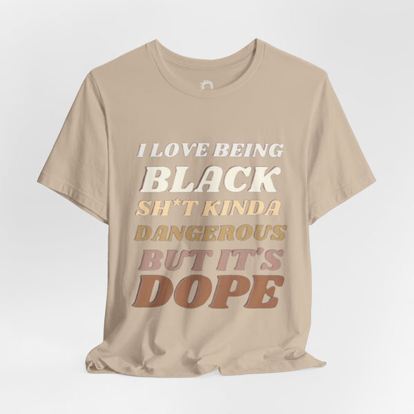 I Love Being Black Unisex T-Shirt