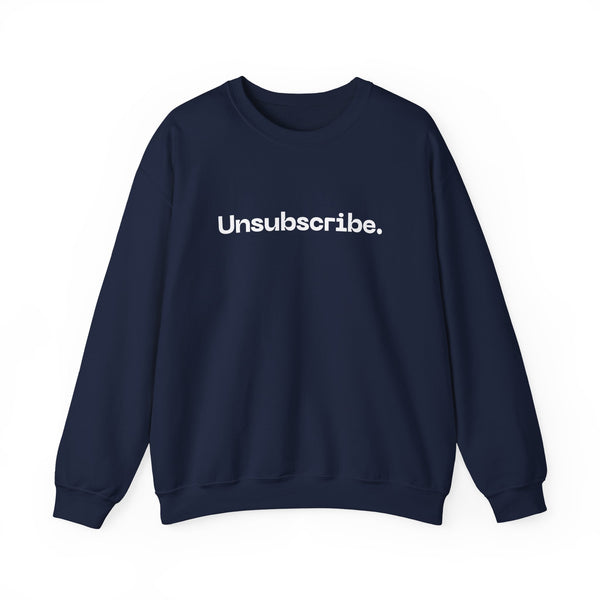 Unsubscribed Crewneck Sweatshirt