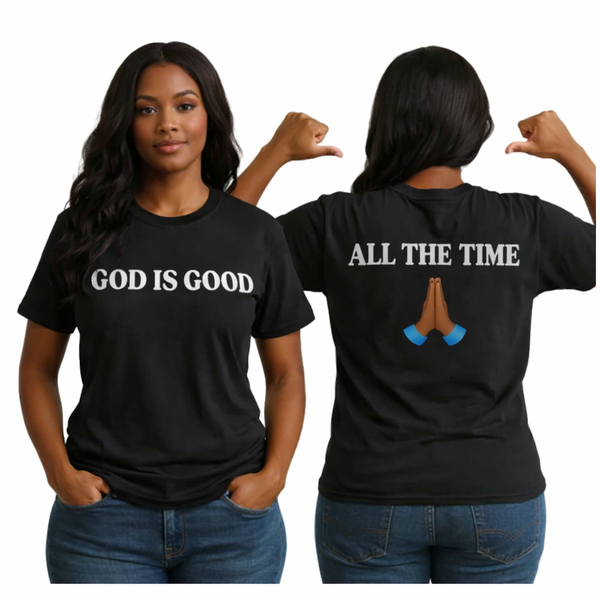 God is Good, All the Time